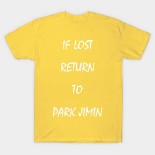 if lost return to park jimin T-Shirt